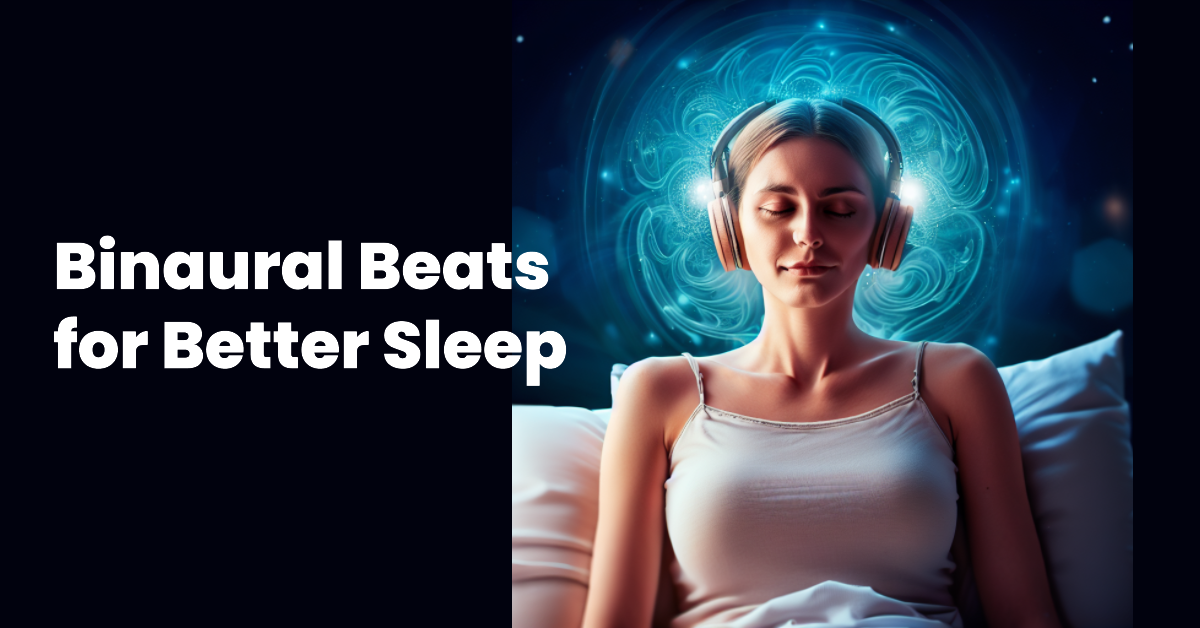 How binaural beats can help you sleep?